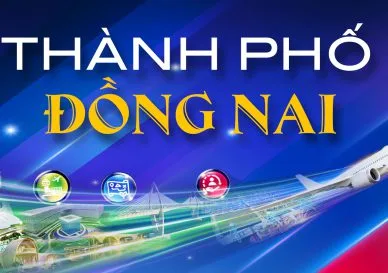 Giới Thiệu Sơ Lược Về Thành Phố Đồng Nai